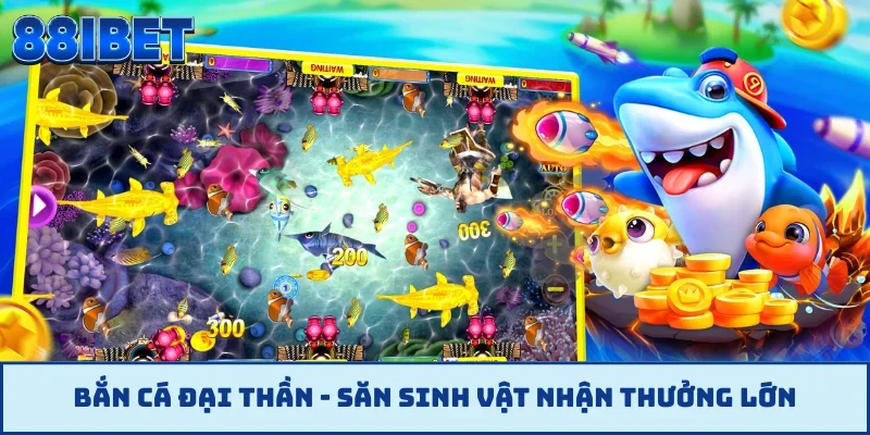 Bắn cá Đại Thần