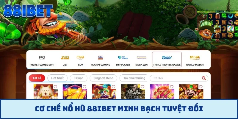 Cơ chế nổ hũ 88IBET minh bạch tuyệt đối