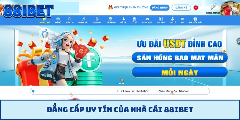 Đẳng cấp uy tín của nhà cái 88IBET