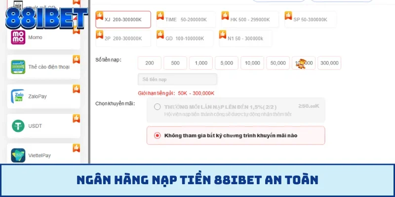 Ngân hàng nạp tiền 88IBET an toàn