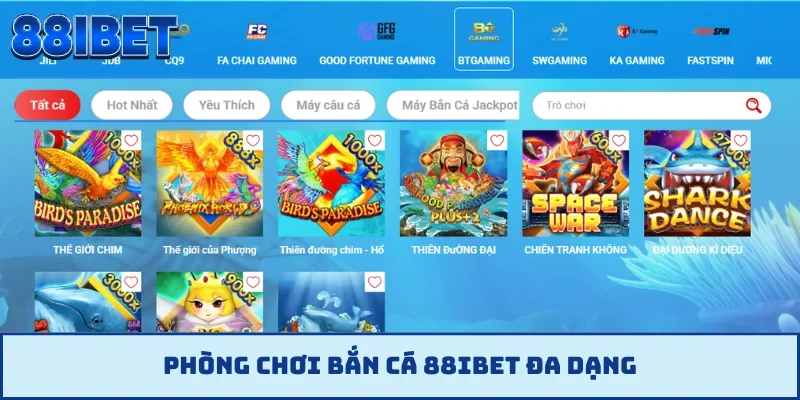Phòng chơi bắn cá 88IBET đa dạng